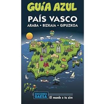 País Vasco: PAÍS VASCO GUÍA AZUL