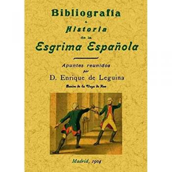 Bibliografía e historia de la esgrima española