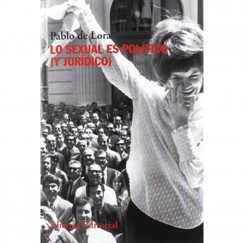 Lo sexual es político - LORA, PABLO DE