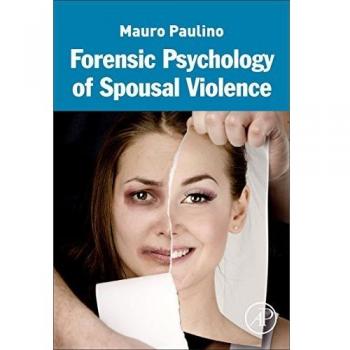 Forensic Psychology of Spousal Violence