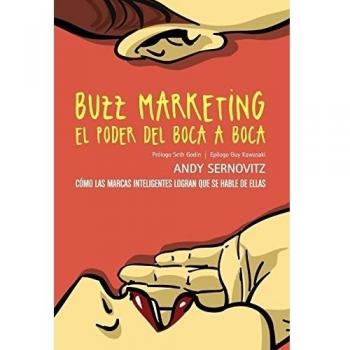 Buzz marketing. El poder del boca a boca