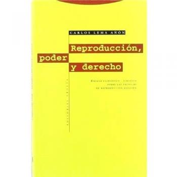 Reproducción, Poder Y Derecho. Ensayo Filosófico-Jurídico Sobre Las Técnicas De Reproducción Asistida