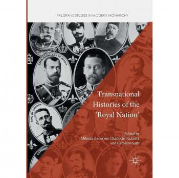 Transnational Histories of the 'Royal Nation'