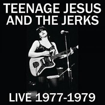 Vinyl Record - Teenage Jesus & The Jerks: Live 1977-1979 Edition
