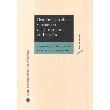 Régimen jurídico y práctica del juramento en España