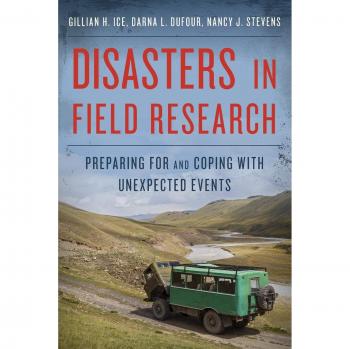 Field Research Disaster Preparedness Guide: Strategies for Coping with Unexpected Events