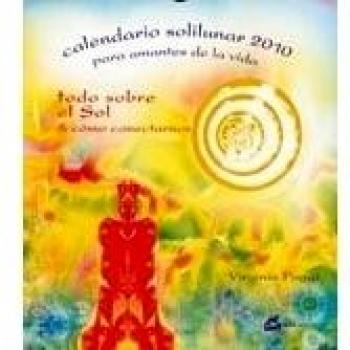 Calendario solilunar 2010: Para amantes de la vida