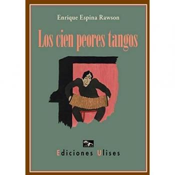 Los cien peores tangos