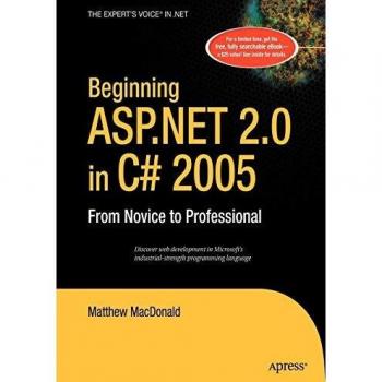 Beginning ASP.NET 2.0 in C# 2005 From Novice to Professional