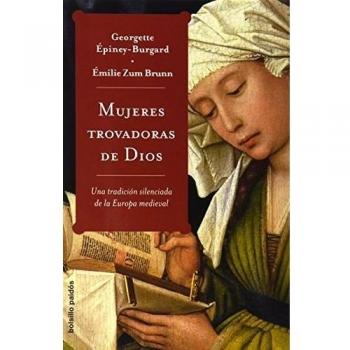 Mujeres trovadoras de Dios: Una tradición silenciada de la Europa Medieval