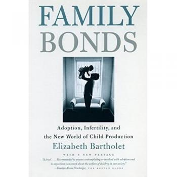 Vínculos Familiares: Adopción, Infertilidad y el Nuevo Mundo de la Producción Infantil - Edición en Rústica