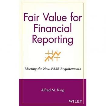 Fair Value Financial Reporting: Meeting the New FASB Requirements