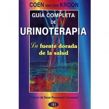 Guia Completa de Urinoterapia: La Fuente Dorada de La Salud - Van Der Kroon Coen