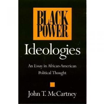 Black Power Ideologies: An Essay in African American Political Thought
