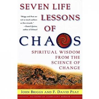 Seven Life Lessons of Chaos: Spiritual Wisdom from the Science of Change