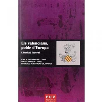 Els valencians, poble d'Europa: L'horitzó federal: 7