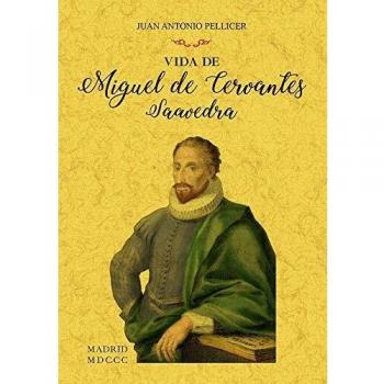 VIDA DE MIGUEL DE CERVANTES SAAVEDRA