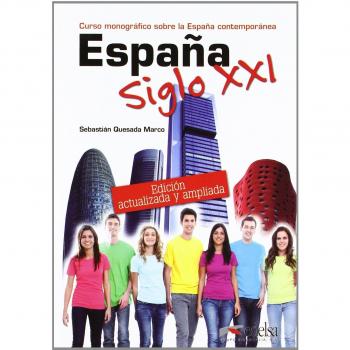 España siglo XXI: Curso monografico sobre la Espana contemporanea