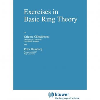 Exercises in Basic Ring Theory