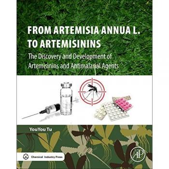 From Artemisia annua L. to Artemisinins: The Discovery and Development of Artemisinins and Antimalarial Agents