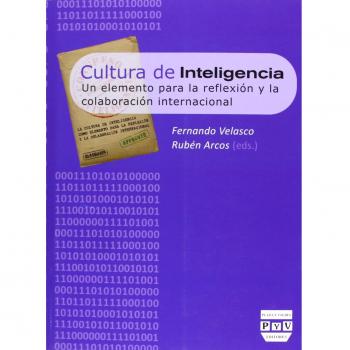 CULTURA DE INTELIGENCIA: UN ELEMENTO PARA LA REFLEXIÓN Y LA COLABORACIÓN INTERNACIONAL