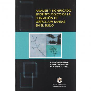 Análisis y significado epidemiológico de la población de verticilium dabliae en el suelo