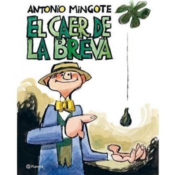 El caer de la breva - Antonio Mingote