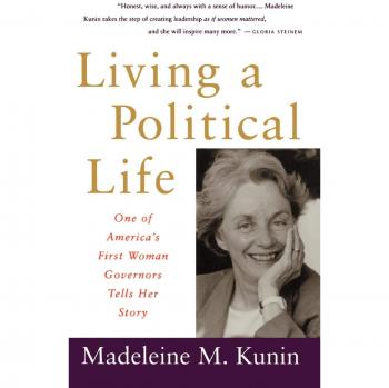 Living a Political Life: The Memoir of One of America's First Female Governors by Madeleine May Kunin (Paperback Edition)