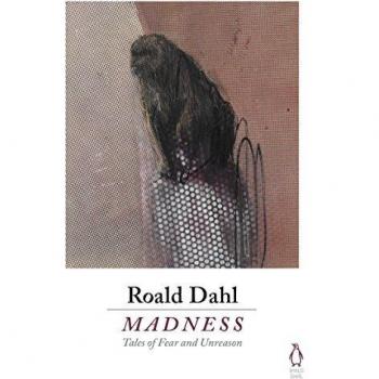 Locura de Roald Dahl: Cuentos de Miedo y Sinrazón