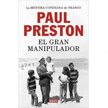 El gran manipulador: La mentira cotidiana de Franco (Historia