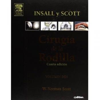 Insall Y Scott. Cirugia De La Rodilla