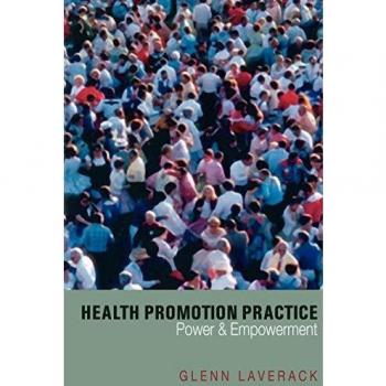 Health Promotion Practice: Power and Empowerment