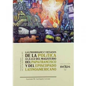 Las Prioridades y desafíos De La Política A La Luz Del magisterio Del Papa Francisco y Del Episcopado Latinoamericano: 2