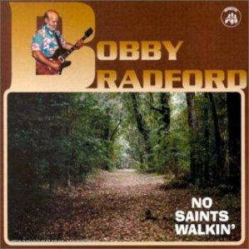 No Saints Walkin' - Bobby Bradford