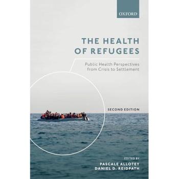 Oxford University Press Refugee Health: Public Health Insights from Crisis to Settlement