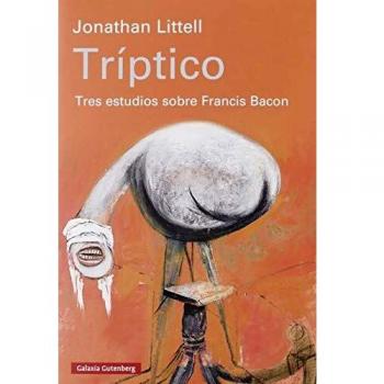 TRIPTICO Tres estudios sobre Francis Bacon