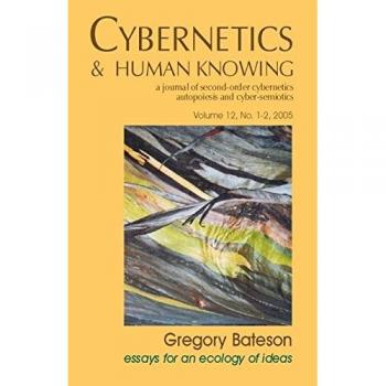 Gregory Bateson: Essays for an Ecology of Ideas