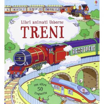 Treni. Libri animati. Ediz. illustrata