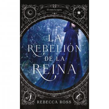 La rebelión de la reina - ROSS, REBECCA