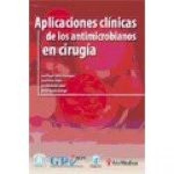 Aplicaciones clínicas de los antimicrobianos en cirugía