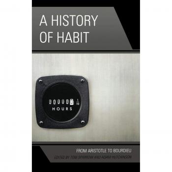 Philosophical Exploration of Habit: From Aristotle to Bourdieu - Digital Edition