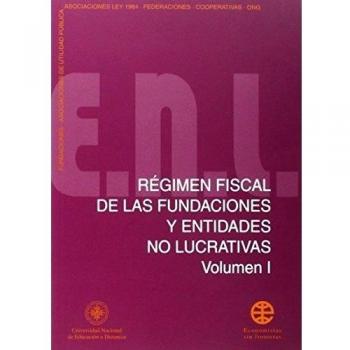 Régimen Fiscal de las Fundaciónes y Entidades No Lucrativas. Vol-I