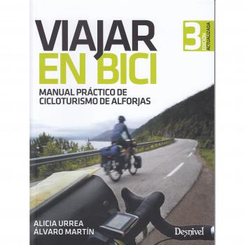 Viajar en bici. Manual práctico de cicloturismo de alforjas