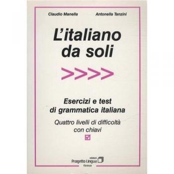 Ejercicios y Tests de Gramática Italiana - Cuatro Niveles de Dificultad con Claves
