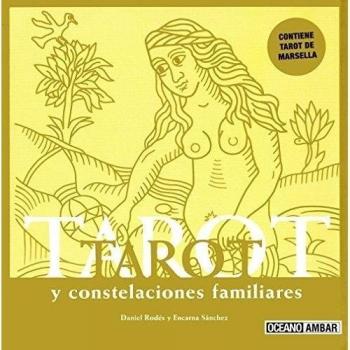 Tarot y constelaciones familiares: Incluye cartas del Tarot