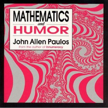 Mathematics and Humor: A Study Of The Logic Of Humor