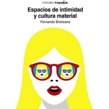 Espacios de intimidad y cultura material
