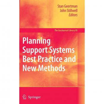 Planning Support Systems Best Practice and New Methods: 95