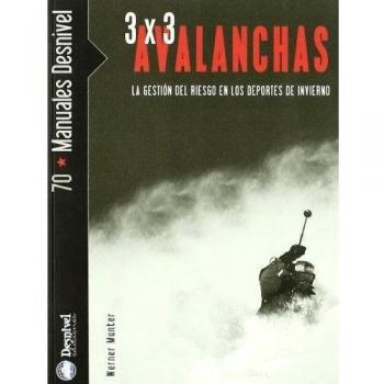 3 X 3 avalanchas - la gestion del riesgo en los deportes de invierno