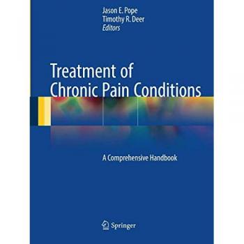 Treatment of Chronic Pain Conditions: A Comprehensive Handbook